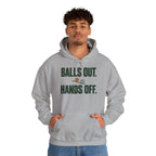 Balls Out. Hands Off. Hoodie — Bold Graphic Statement Pullover