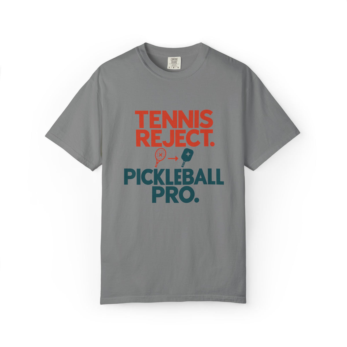 Pickleball Pro T‑Shirt — "Tennis Reject. Pickleball Pro." Graphic Tee