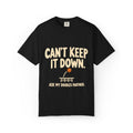Can't Keep It Down Tennis T‑Shirt — "Ask My Doubles Partner" Funny Tennis Tee
