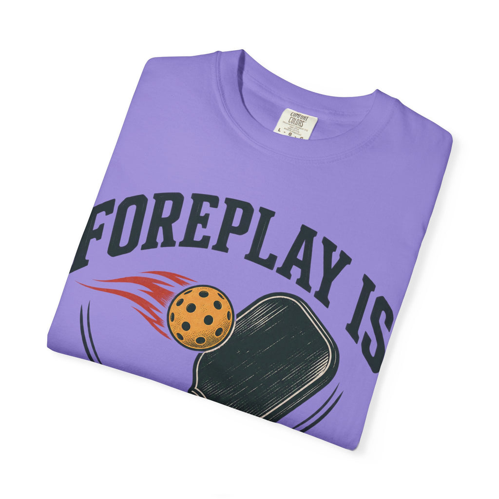 Pickleball T-Shirt — "Foreplay Is For Dinkers" Vintage Paddle Graphic