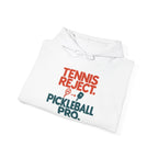 Pickleball Pro Hoodie — “Tennis Reject. Pickleball Pro.” Retro Sports Pullover