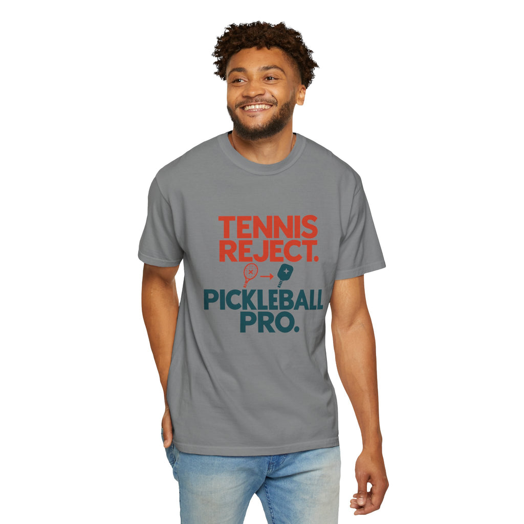 Pickleball Pro T‑Shirt — "Tennis Reject. Pickleball Pro." Graphic Tee
