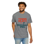 Pickleball Pro T‑Shirt — "Tennis Reject. Pickleball Pro." Graphic Tee