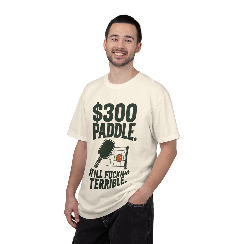 300 Paddle T-Shirt — "Still Fucking Terrible" Pickleball Tee