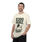 300 Paddle T-Shirt — "Still Fucking Terrible" Pickleball Tee