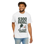 300 Paddle T-Shirt — "Still Fucking Terrible" Pickleball Tee