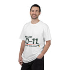 We Lost 0–11 You're Welcome T-Shirt