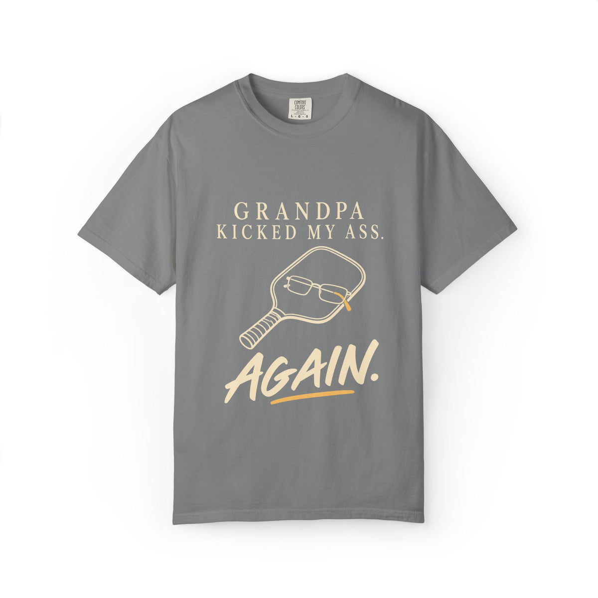 Grandpa Kicked My Ass Again T-Shirt — Funny Retro Pickleball Grandpa Tee