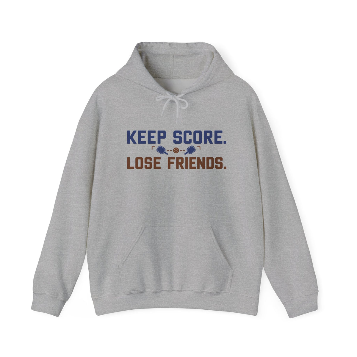 Keep Score Lose Friends Hoodie — Funny Competitive Sports Pullover