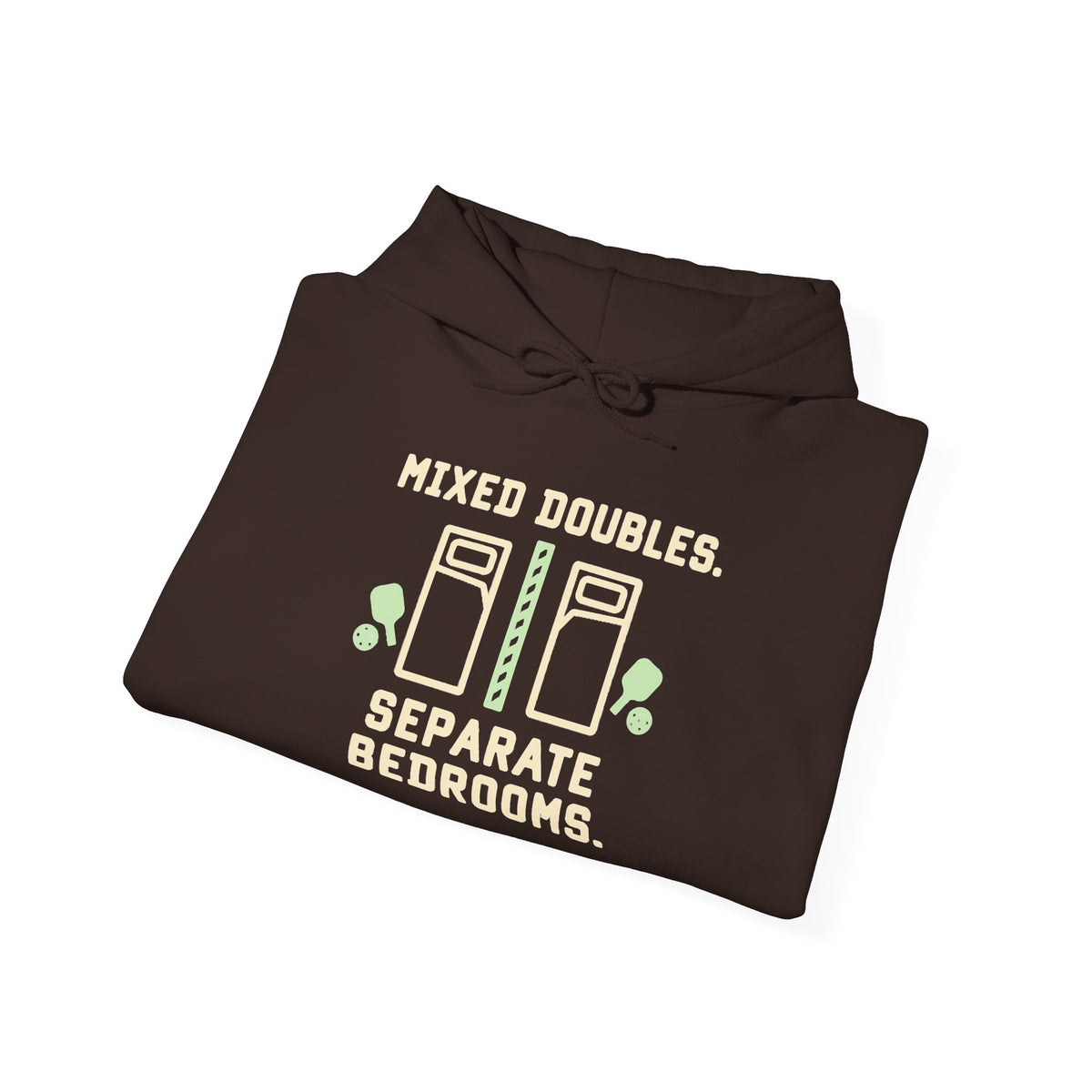College Dorm Hoodie — “Mixed Doubles. Separate Bedrooms.” Humor Sweatshirt