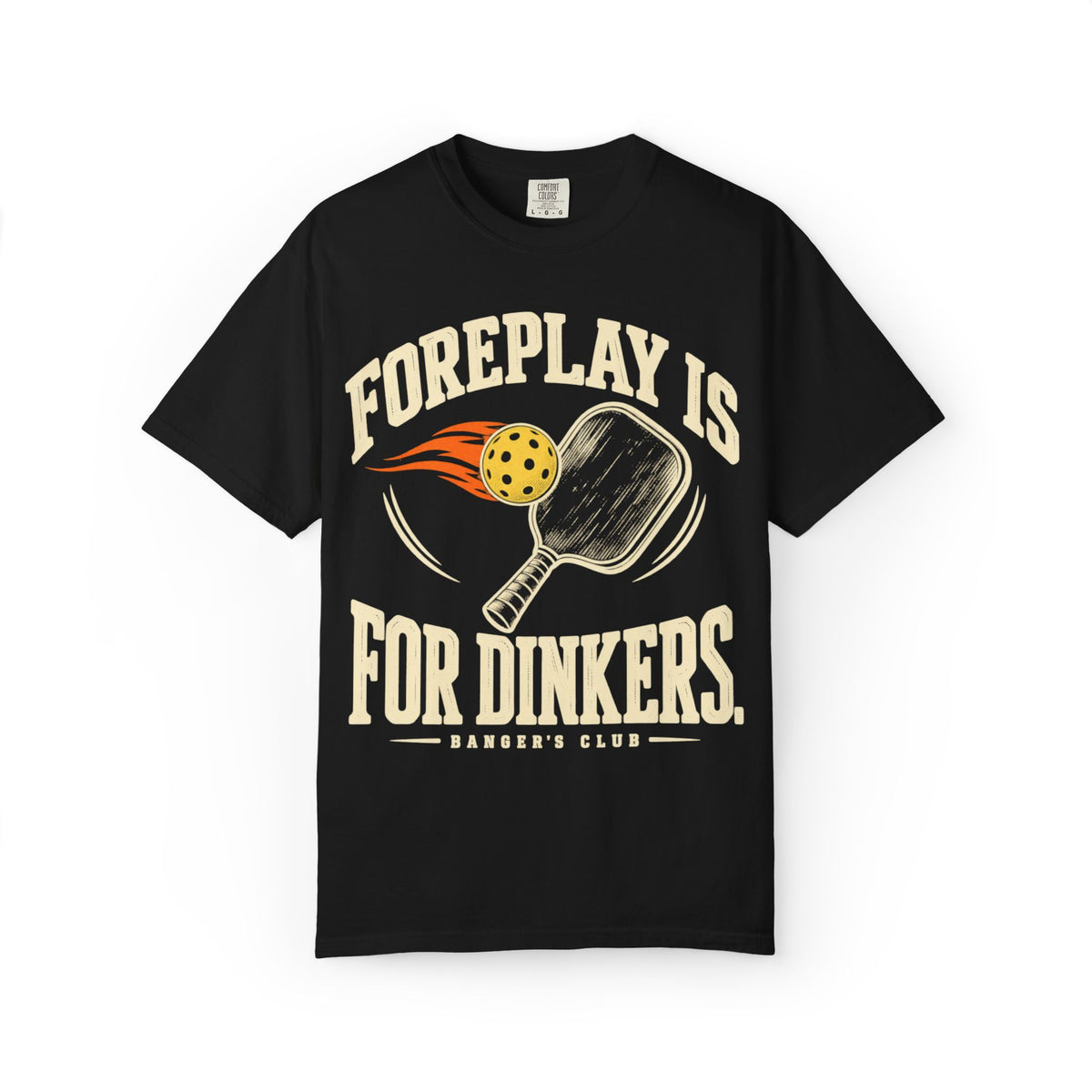 Pickleball T-Shirt — "Foreplay Is For Dinkers" Vintage Paddle Graphic