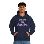 “Good Game. F**k You.” Gaming Hoodie — Funny Gamer Sweatshirt