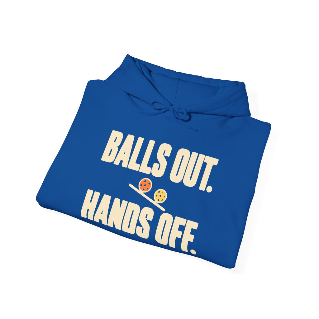 Balls Out. Hands Off. Hoodie — Bold Graphic Statement Pullover