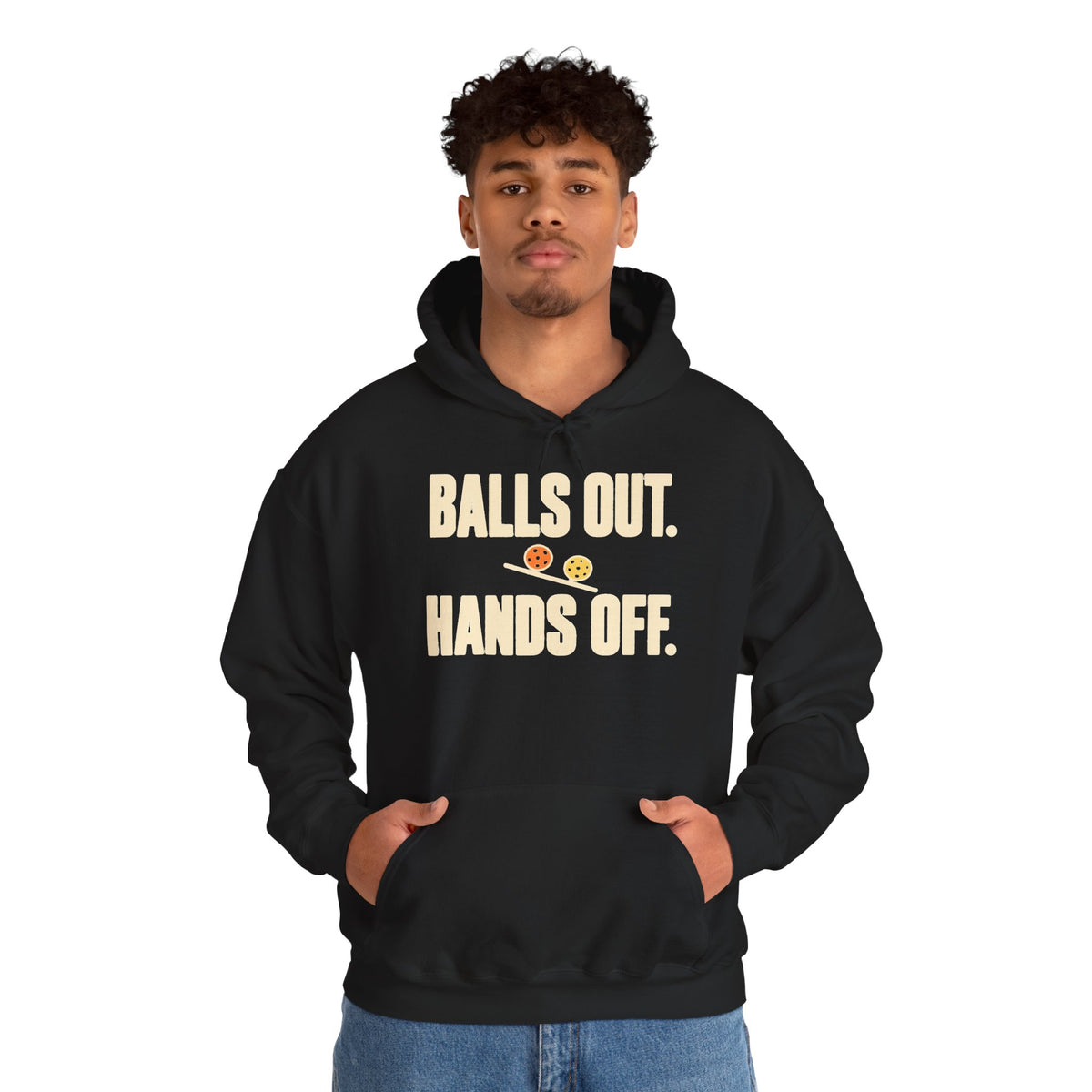 Balls Out. Hands Off. Hoodie — Bold Graphic Statement Pullover