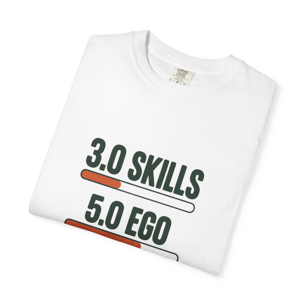 3.0 Skills 5.0 Ego 10.0 Asshole T-Shirt – Funny Competitive Sports Tee