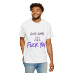 T-Shirt — "Good Game. Fuck You." Graphic Tee for Gamers