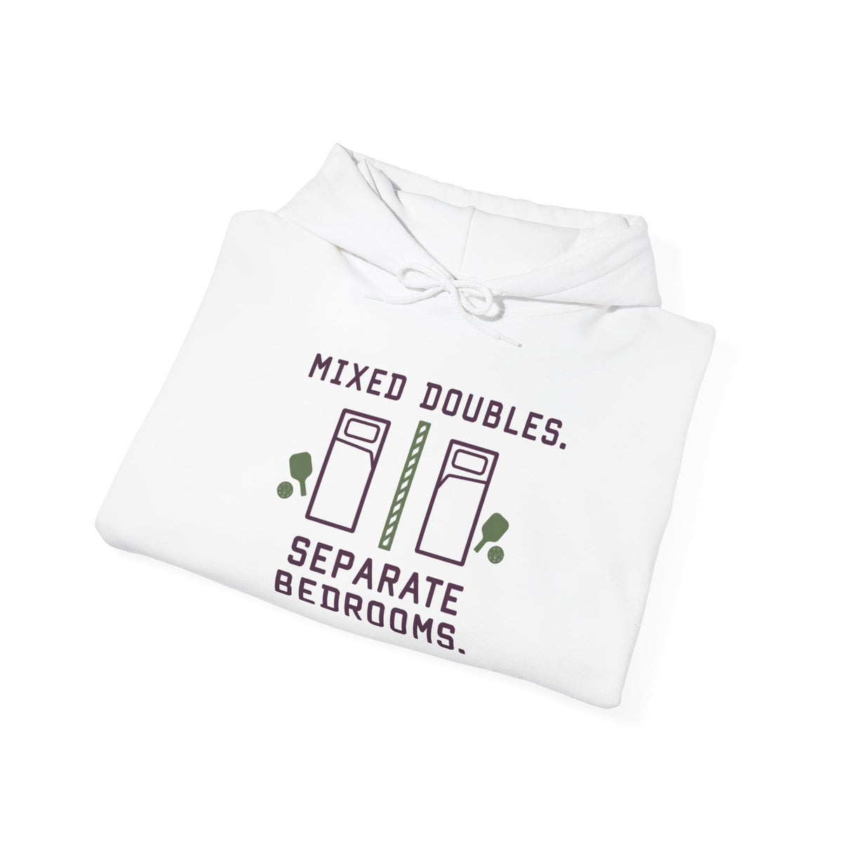 College Dorm Hoodie — “Mixed Doubles. Separate Bedrooms.” Humor Sweatshirt