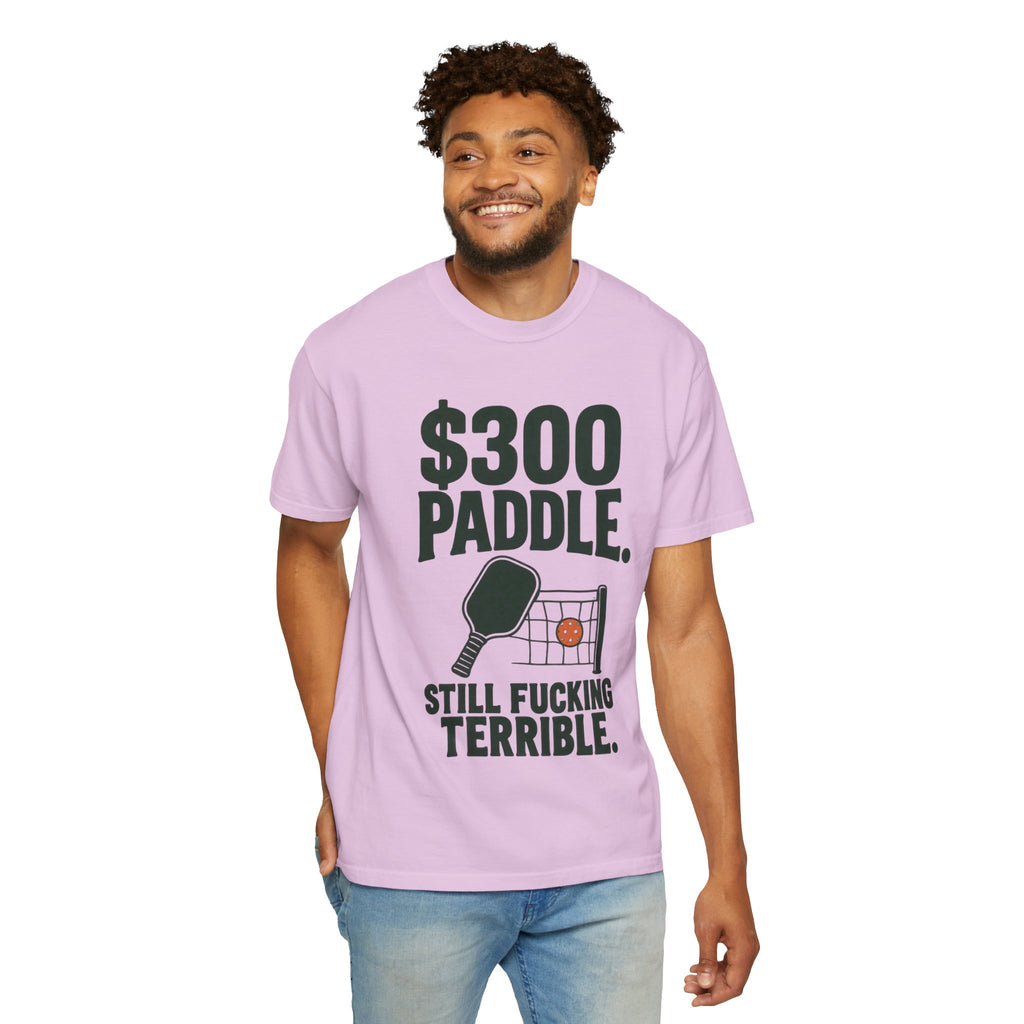 300 Paddle T-Shirt — "Still Fucking Terrible" Pickleball Tee