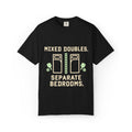 T-Shirt — “Mixed Doubles, Separate Bedrooms” Tennis Couples Humor Tee