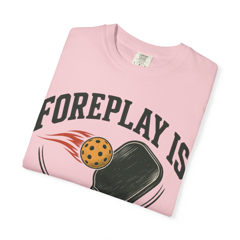 Pickleball T-Shirt — "Foreplay Is For Dinkers" Vintage Paddle Graphic