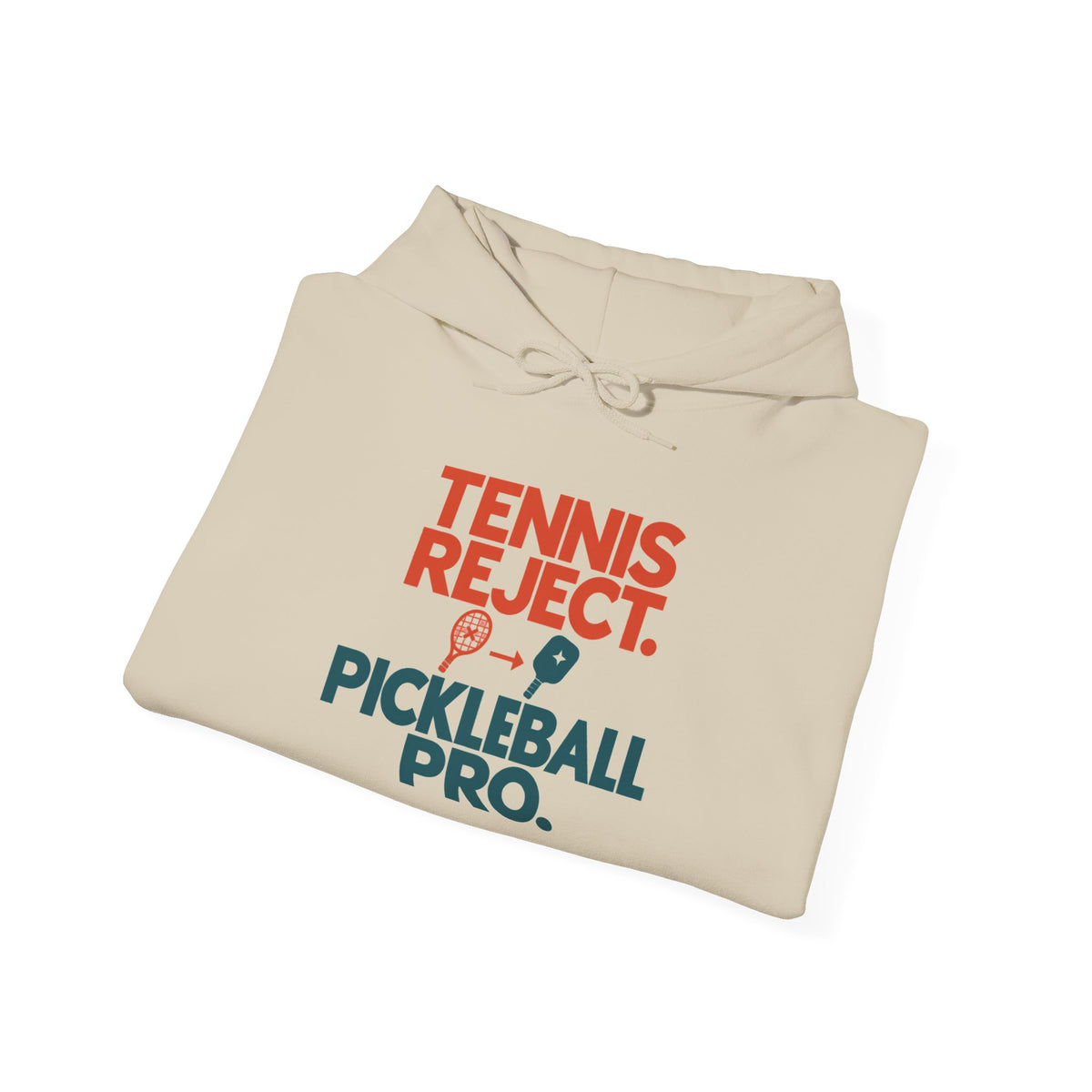 Pickleball Pro Hoodie — “Tennis Reject. Pickleball Pro.” Retro Sports Pullover