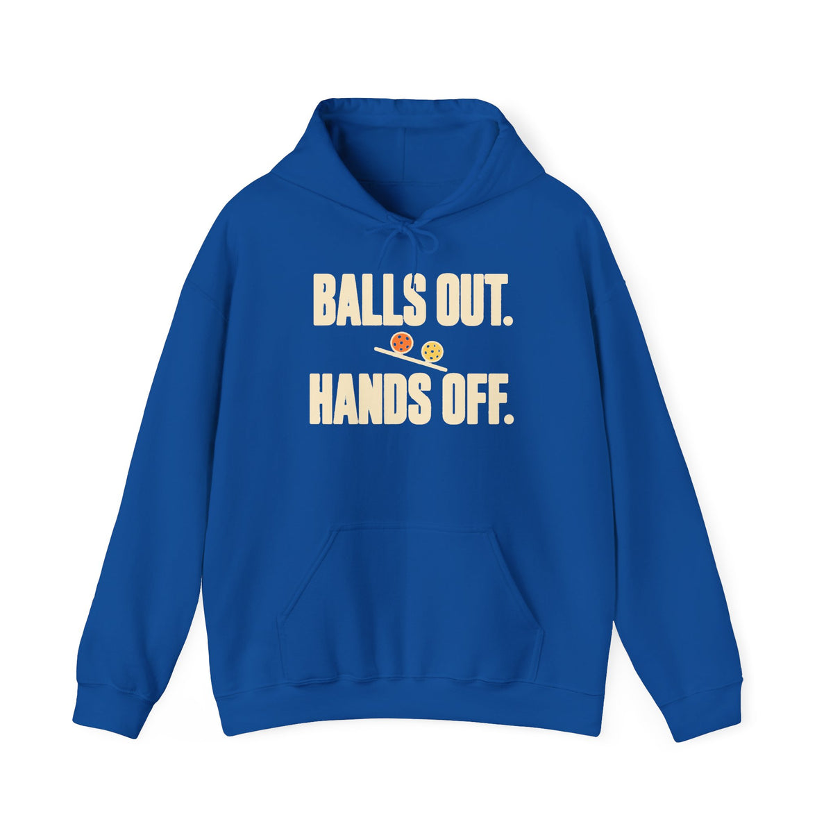 Balls Out. Hands Off. Hoodie — Bold Graphic Statement Pullover