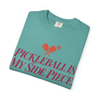 Pickleball Is My Side Piece T-Shirt — Funny Pickleball Tee for Players & Fans