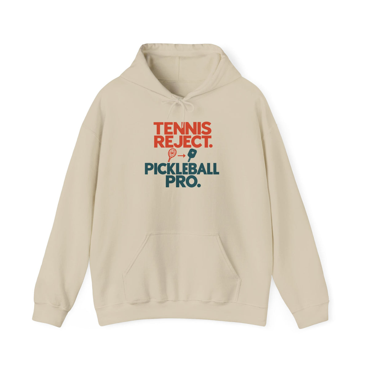 Pickleball Pro Hoodie — “Tennis Reject. Pickleball Pro.” Retro Sports Pullover
