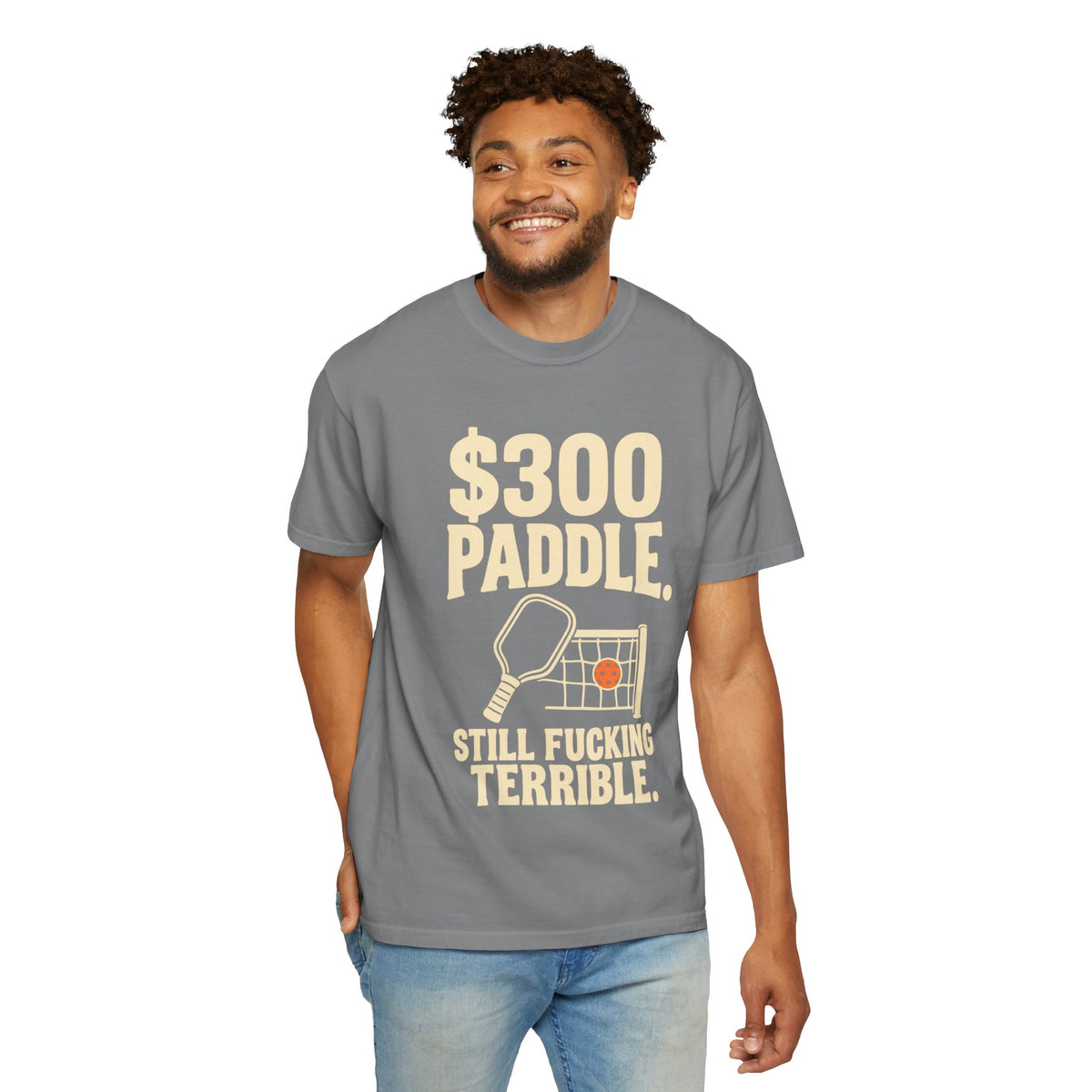 300 Paddle T-Shirt — "Still Fucking Terrible" Pickleball Tee