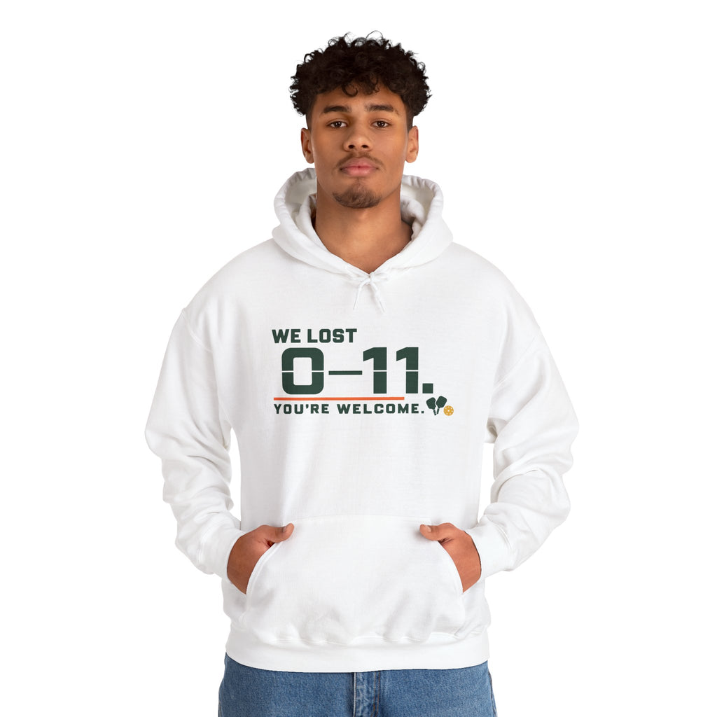 Hoodie — 'We Lost 0-11 You're Welcome' Sports Rivalry Sweatshirt
