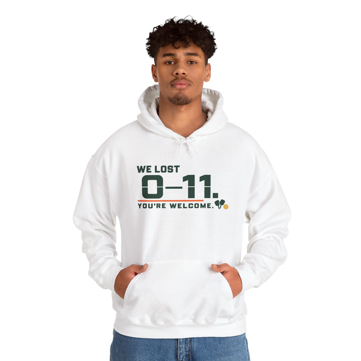 Hoodie — 'We Lost 0-11 You're Welcome' Sports Rivalry Sweatshirt
