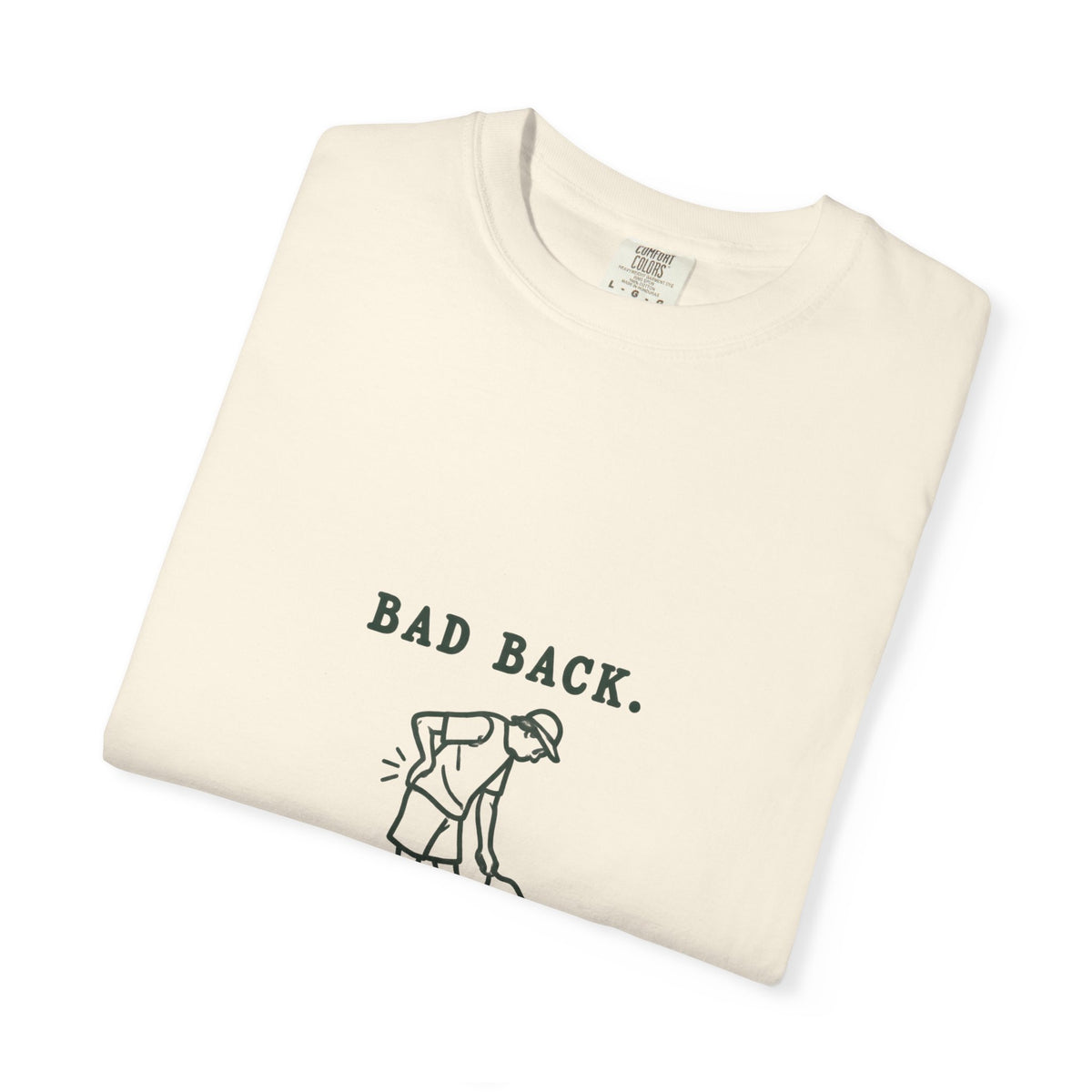 Golf Humor T-Shirt — "Bad Back, Worse Backhand" Graphic Tee