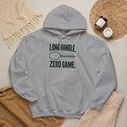 Pickleball Hoodie — “Long Handle. Zero Game.” Graphic Hooded Sweatshirt