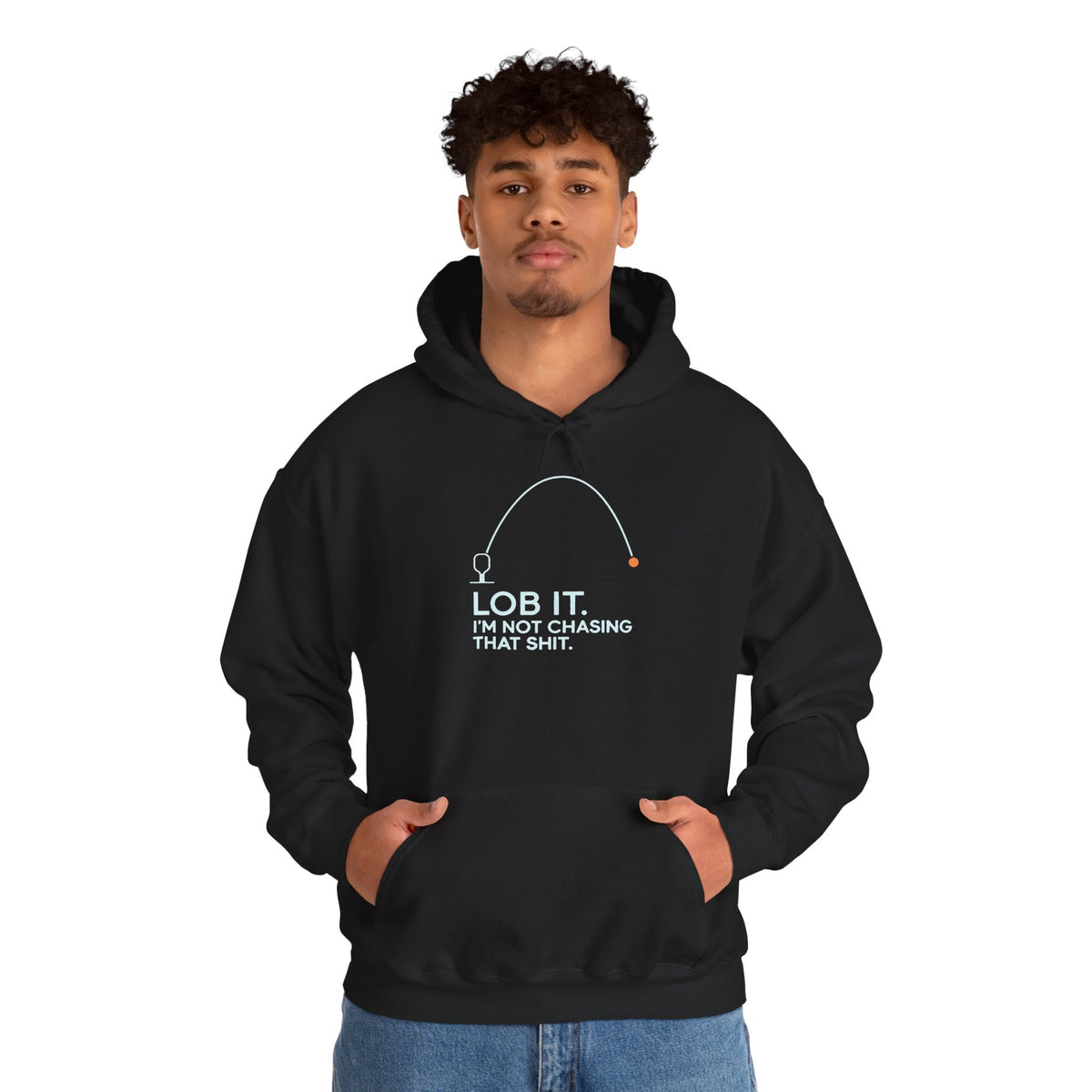 Hoodie — "Lob It. I'm Not Chasing That Shit." Fishing Graphic Pullover