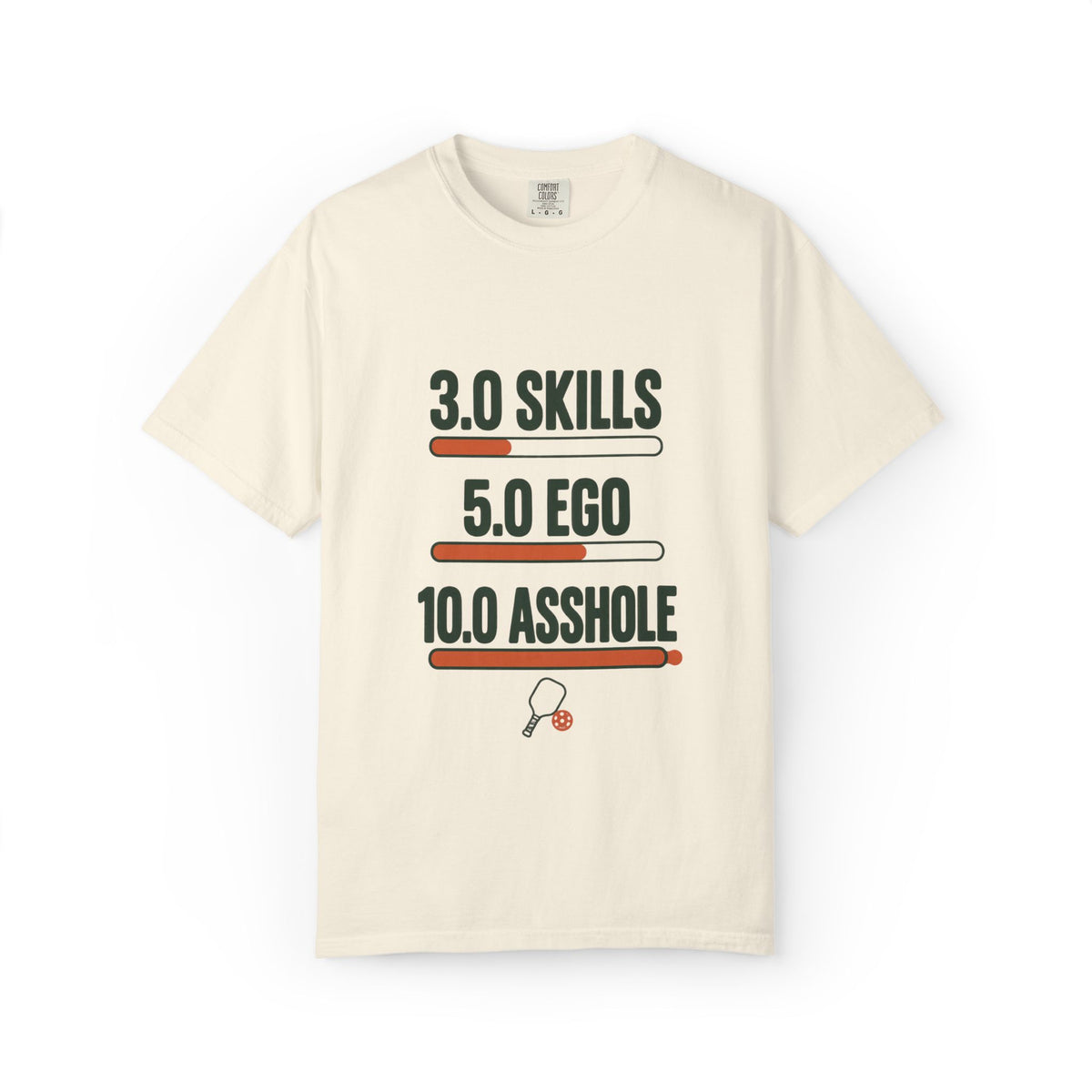 3.0 Skills 5.0 Ego 10.0 Asshole T-Shirt – Funny Competitive Sports Tee