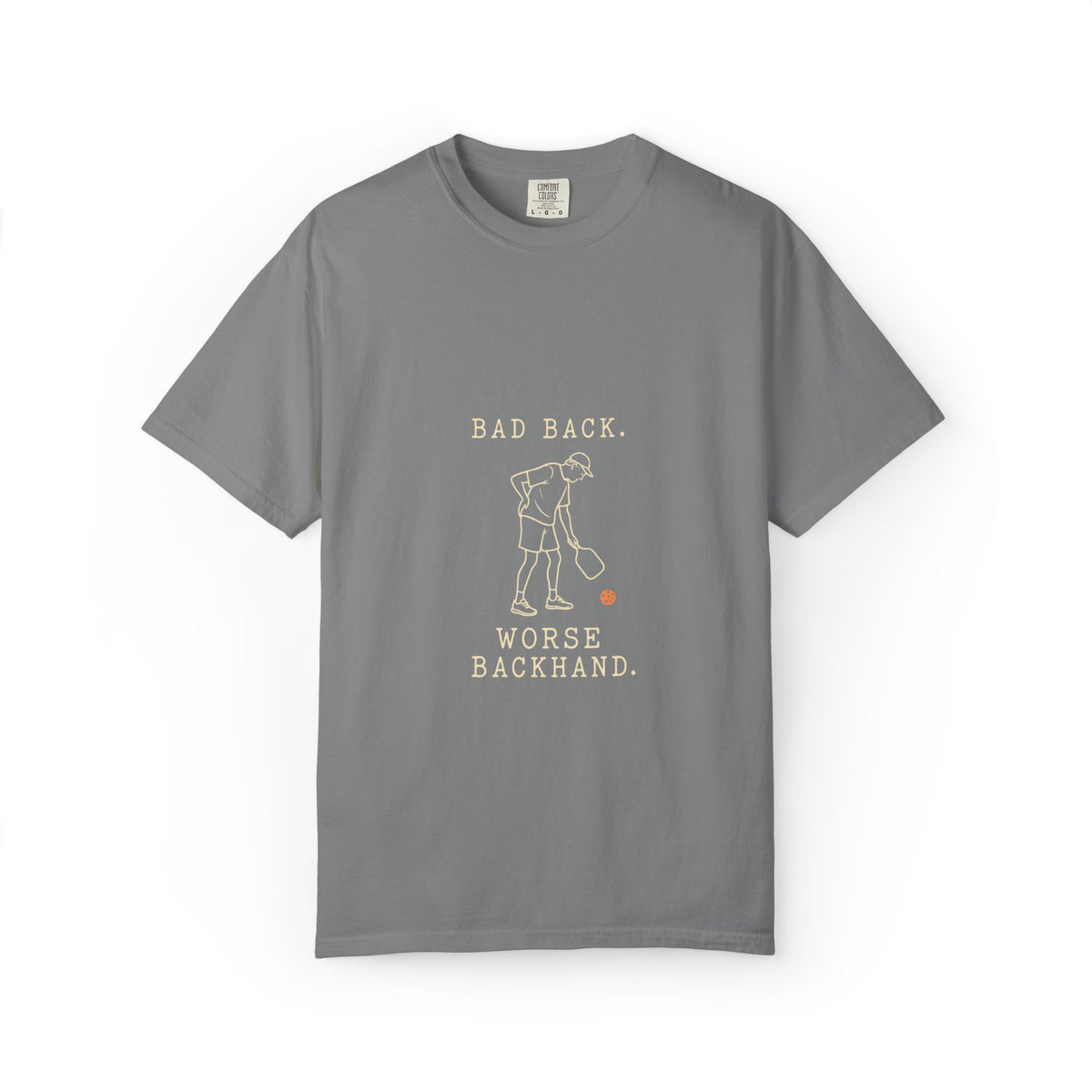 Golf Humor T-Shirt — "Bad Back, Worse Backhand" Graphic Tee