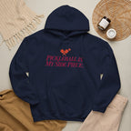 Pickleball Is My Side Piece Hoodie — Funny Pickleball Player Gift