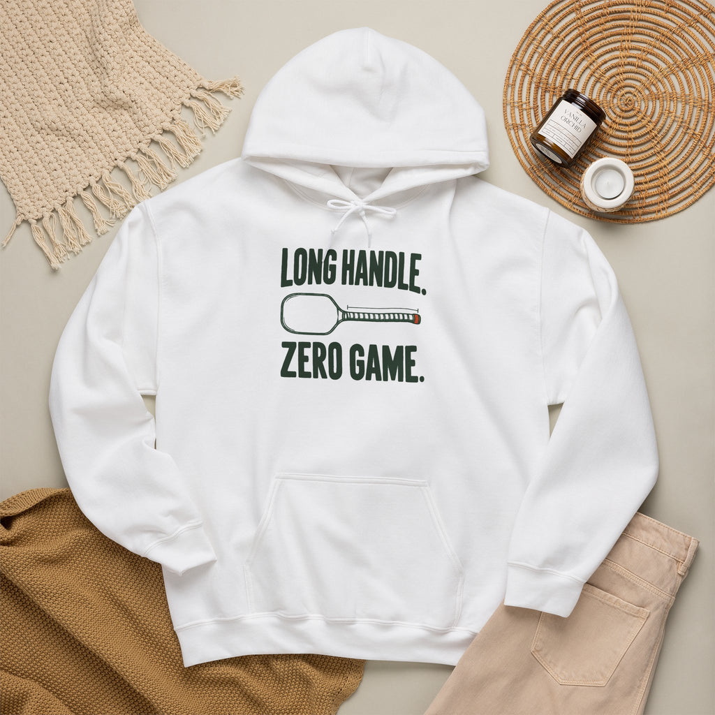 Pickleball Hoodie — “Long Handle. Zero Game.” Graphic Hooded Sweatshirt