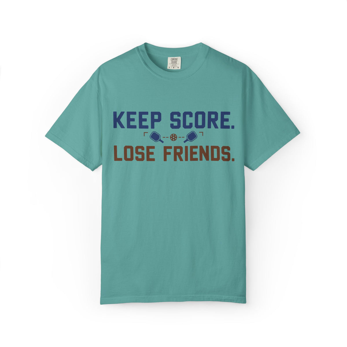 Keep Score. Lose Friends. T-Shirt — Funny Competitive Sports Tee