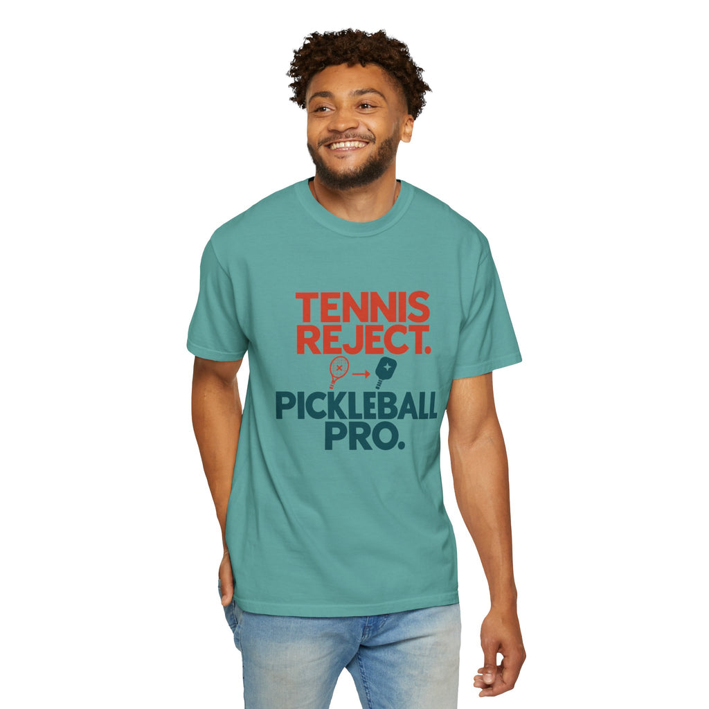 Pickleball Pro T‑Shirt — "Tennis Reject. Pickleball Pro." Graphic Tee
