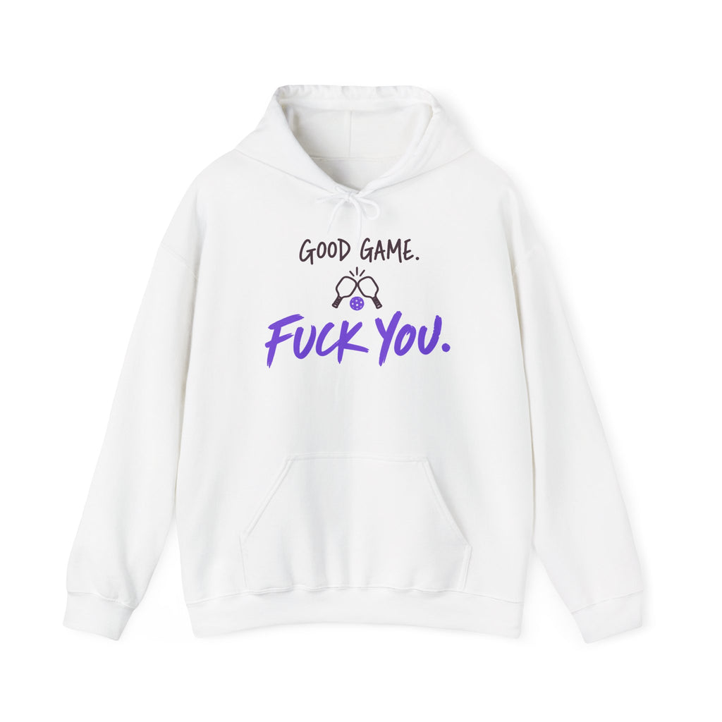 “Good Game. F**k You.” Gaming Hoodie — Funny Gamer Sweatshirt