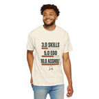 3.0 Skills 5.0 Ego 10.0 Asshole T-Shirt – Funny Competitive Sports Tee