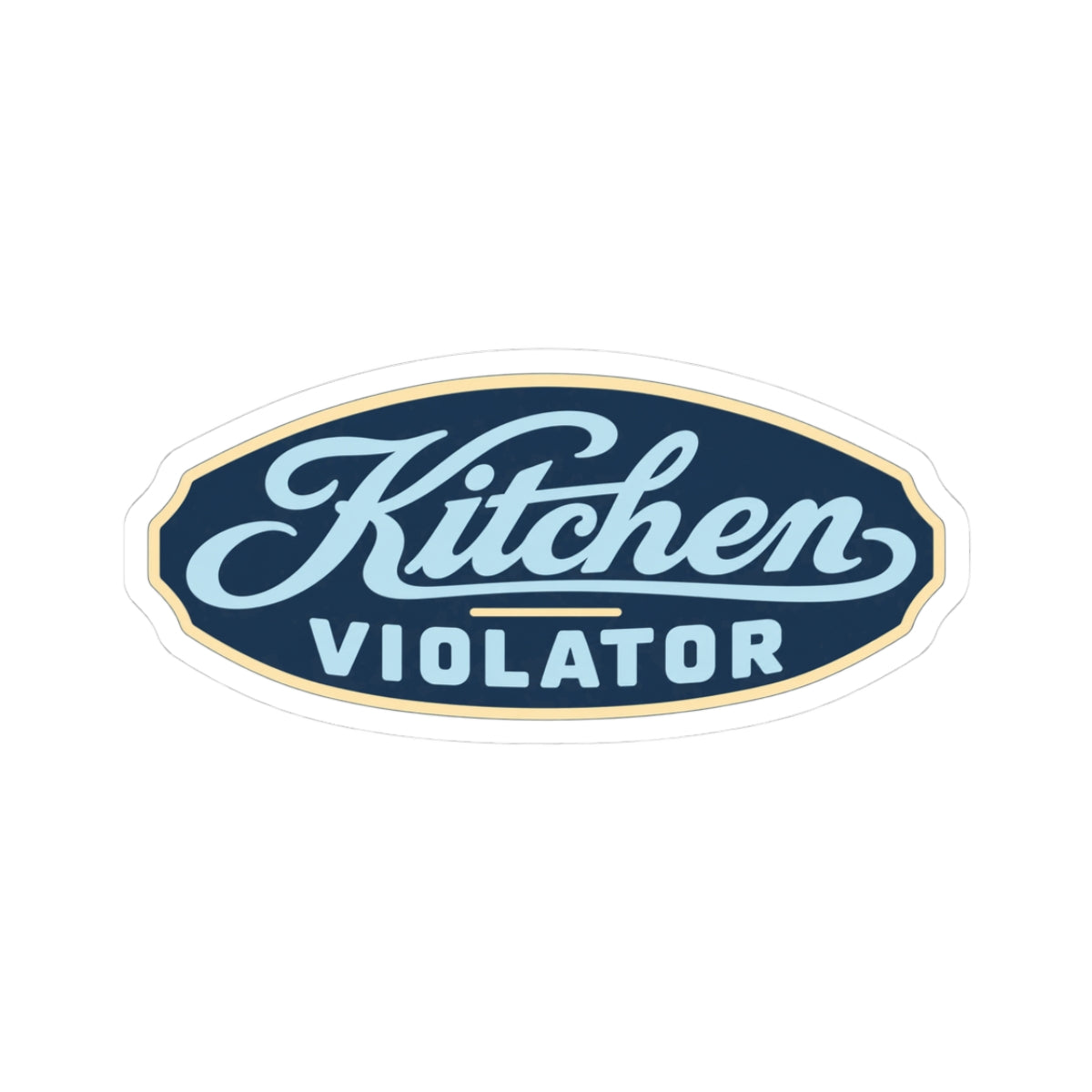 Kitchen Violator Sticker — Retro Oval Kiss-Cut Decal for Laptops, Cookbooks & Appliances