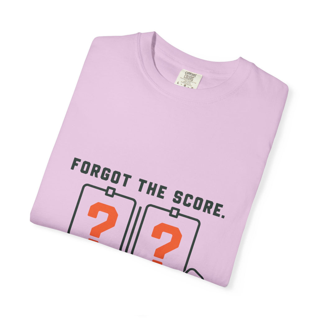 Scoreboard Joke T-Shirt — "Forgot the Score. Still Fucking Losing."