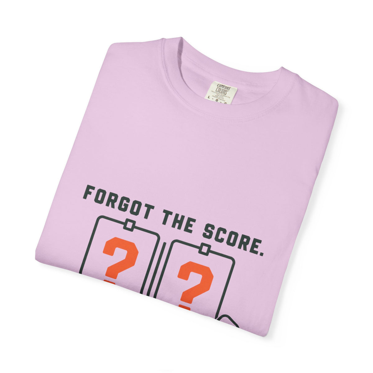 Scoreboard Joke T-Shirt — "Forgot the Score. Still Fucking Losing."