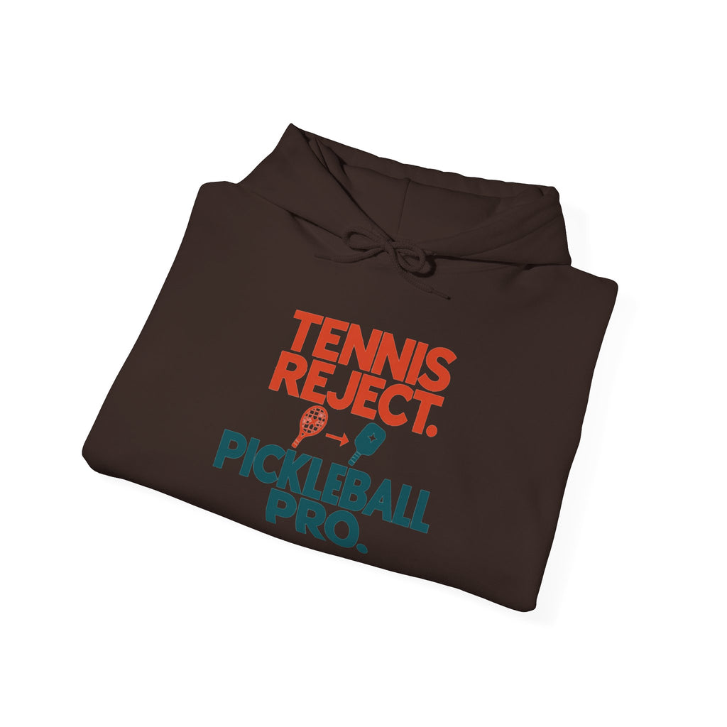 Pickleball Pro Hoodie — “Tennis Reject. Pickleball Pro.” Retro Sports Pullover