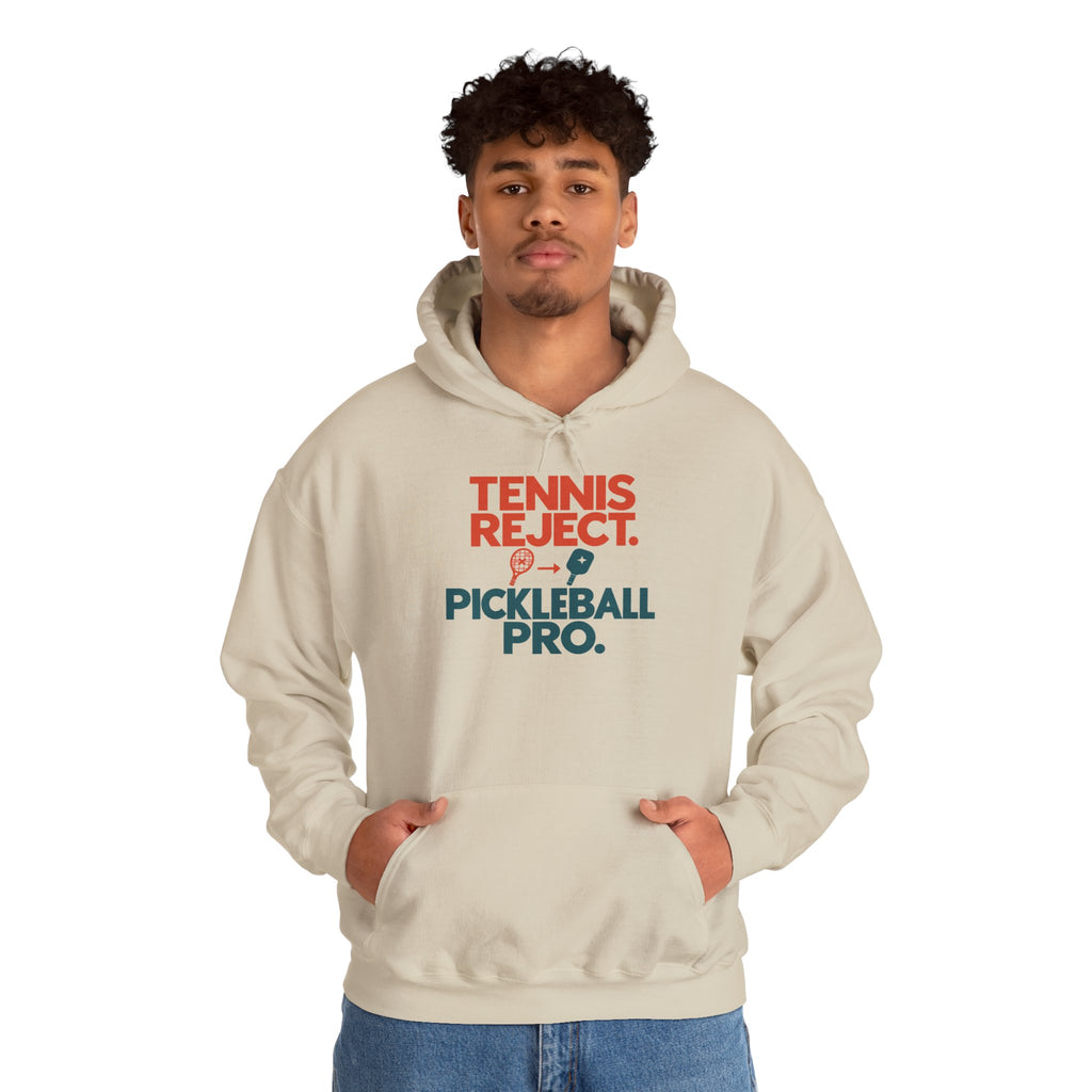 Pickleball Pro Hoodie — “Tennis Reject. Pickleball Pro.” Retro Sports Pullover