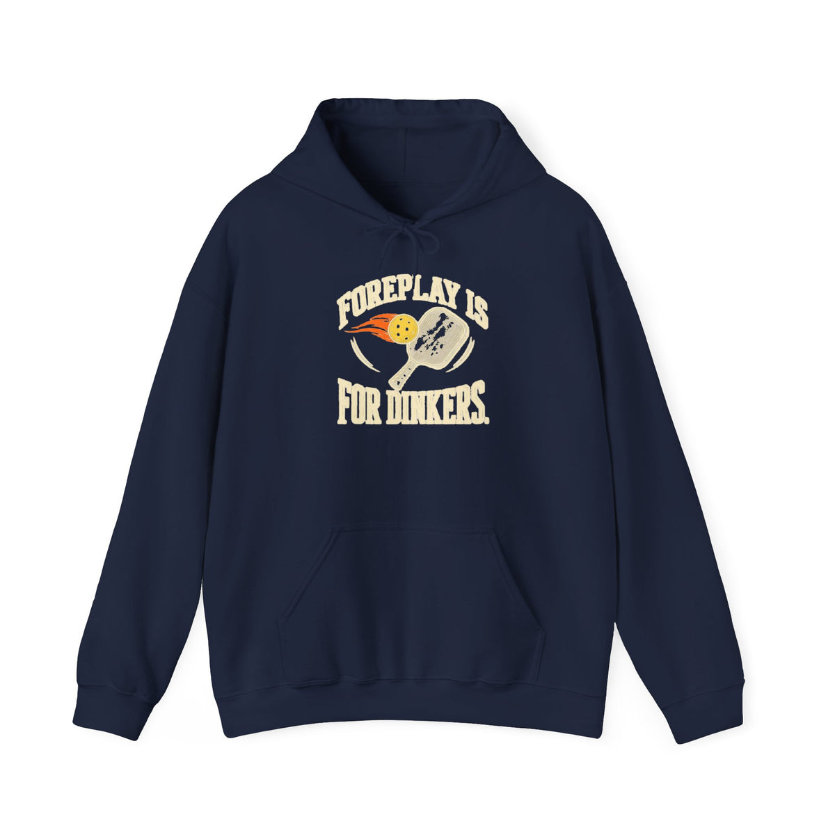 Hoodie — "Foreplay Is For Dinkers" Golf Sweatshirt (Funny Golf Hoodie)