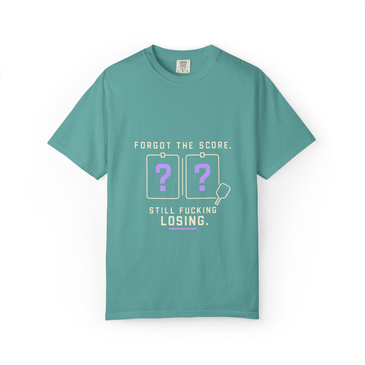 Scoreboard Joke T-Shirt — "Forgot the Score. Still Fucking Losing."