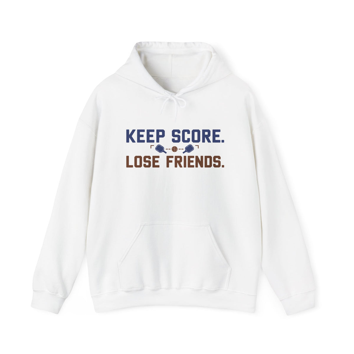 Keep Score Lose Friends Hoodie — Funny Competitive Sports Pullover
